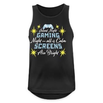 Silent Night Gaming Night All Calm Screens Bright - Men's Breathable Tank Top - black - Front - Nick (188cm)
