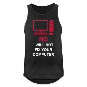 not fix your computer - Männer Tank Top atmungsaktiv - Schwarz - Vorne - Nick (188cm)