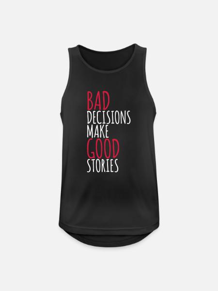 bad decisions great stories - Men's Breathable Tank Top - black