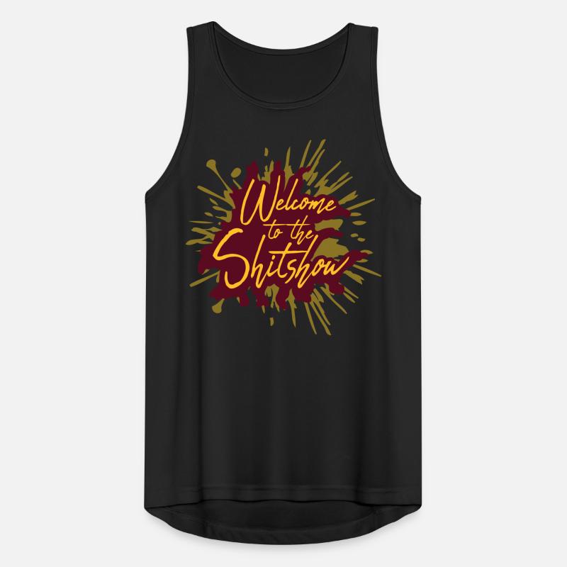 Scheiße Welcome Shitshow Männer Tank Top atmungsaktiv