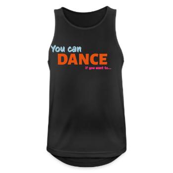 You can dance - Men's Breathable Tank Top - black - Front - Nick (188cm)