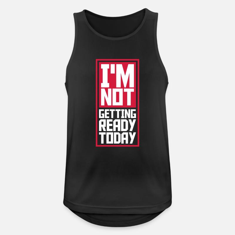 not getting ready today - Men's Breathable Tank Top - black