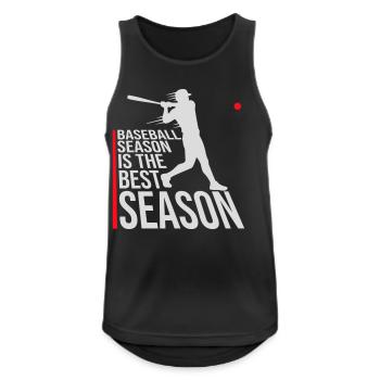 Baseball Season Is The Best Season Fan Game Sports - Men's Breathable Tank Top - black - Front - Nick (188cm)