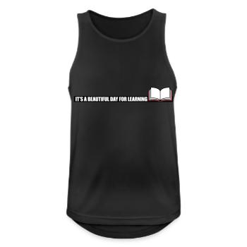 beautiful day for learning - Men's Breathable Tank Top - black - Front - Nick (188cm)