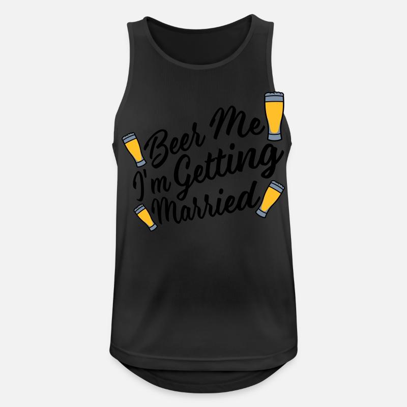 Beer Me Getting Married - Männer Tank Top atmungsaktiv - Schwarz