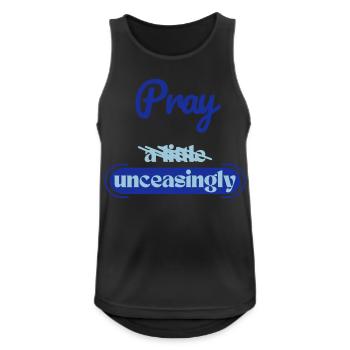 Pray unceasingly - Débardeur respirant Homme - noir - Devant - Nick (188cm)