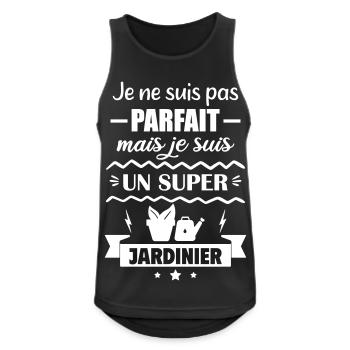 Pas parfait mais super jardinier - Débardeur respirant Homme - noir - Devant - Nick (188cm)