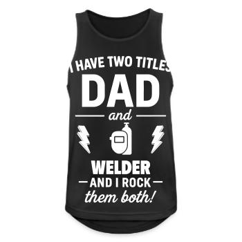 Papa Schweißer Weihnachtsgeschenk zum Vatertag - Männer Tank Top atmungsaktiv - Schwarz - Vorne - Nick (188cm)