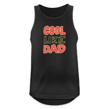 Cool wie mein Vater - Männer Tank Top atmungsaktiv - Schwarz - Vorne - Nick (188cm)