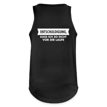 Entschuldigung, Dass Ich So Dicht Vor Dir Laufe - Männer Tank Top atmungsaktiv - Schwarz - Hinten - Nick (188cm)