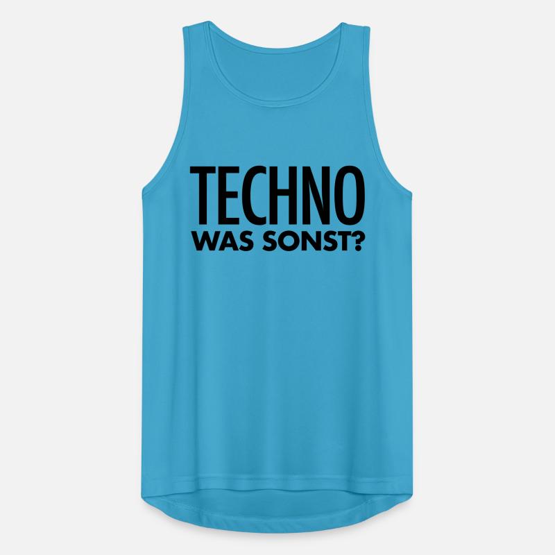 Techno Spruch | Techno was sonst? Techno Geschenk Männer Tank Top atmungsaktiv