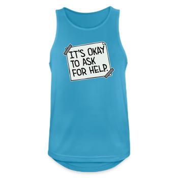 It's Okay To Ask For Help Help Questions Saying Logo - Men's Breathable Tank Top - sapphire blue - Front - Nick (188cm)