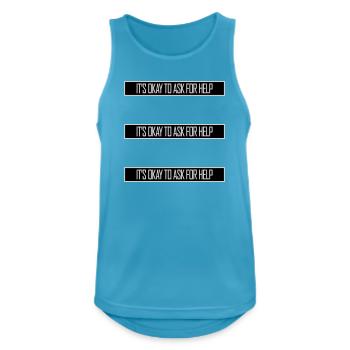 It's Okay To Ask For Help Help Questions Saying Logo - Men's Breathable Tank Top - sapphire blue - Front - Nick (188cm)