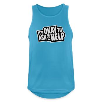 It's Okay To Ask For Help Help Questions Saying Logo - Men's Breathable Tank Top - sapphire blue - Front - Nick (188cm)