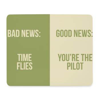 Bad News Good News – Time Flies - Mousepad (Querformat) - Weiß - Vorne