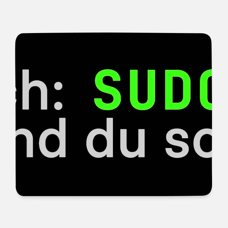 ich: SUDO und du so? Linux Sticker Design - Mousepad (Querformat) - Weiß
