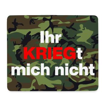 YOU WON'T GET ME, CONSCIENTIOUS OBJECTOR - Mouse Pad (horizontal) - white - Front