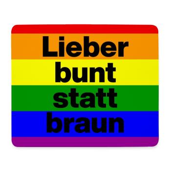 LIEBER BUNT STATT BRAUN NO NZS, NIE WIEDER - Mousepad (Querformat) - Weiß - Vorne