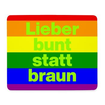 LIEBER BUNT STATT BRAUN NO NZS, NIE WIEDER - Mousepad (Querformat) - Weiß - Vorne