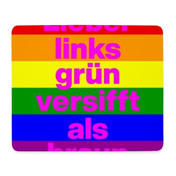 ICH BIN GERNE LINKS GRÜN VERSIFFT, NO NZS, FRIEDEN - Mousepad (Querformat) - Weiß - Vorne