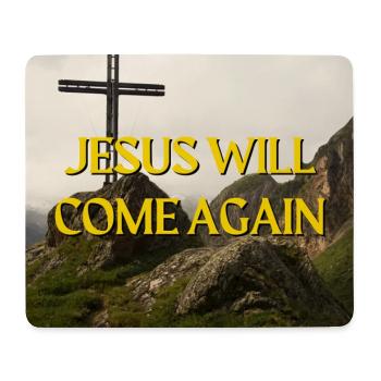 Jesus Will Come Again Mountain Cross Spiritual Gra - Mouse Pad (horizontal) - white - Front