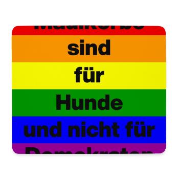 PRO MEINUNGSFREIHEIT, MAULKÖRBE SIND FÜR HUNDE - Mousepad (Querformat) - Weiß - Vorne