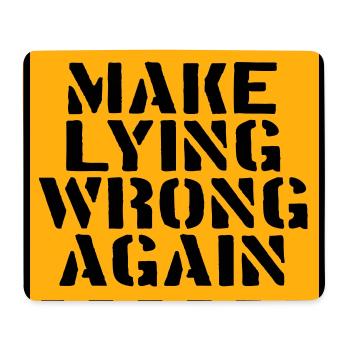 Make Lying Wrong Again Political Statement Logo - Mouse Pad (horizontal) - white - Front