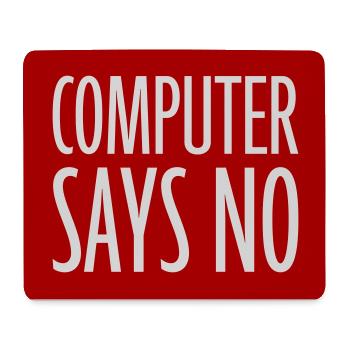 Computer Says No Lustig Programmierer Nerd Technik - Mousepad (Querformat) - Weiß - Vorne