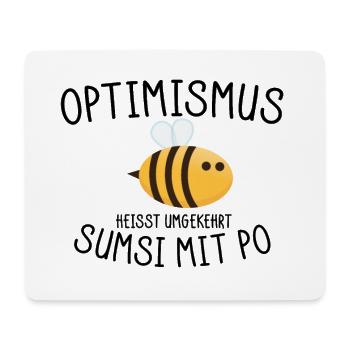 Optimismus heisst umgekehrt Sumsi mit Po - Mousepad (Querformat) - Weiß - Vorne