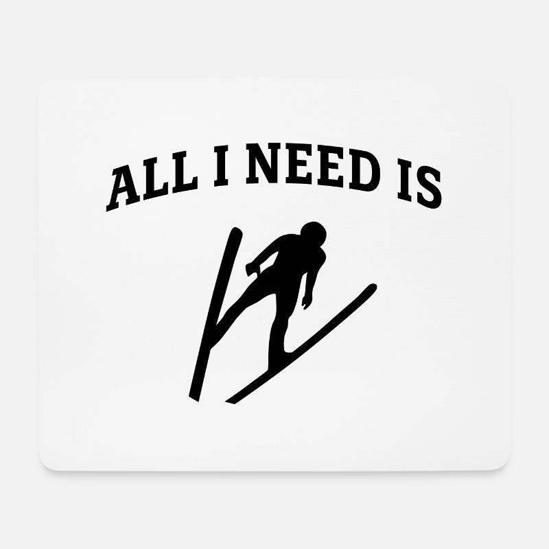 All I need is ski jumping - Mouse Pad (horizontal) - white