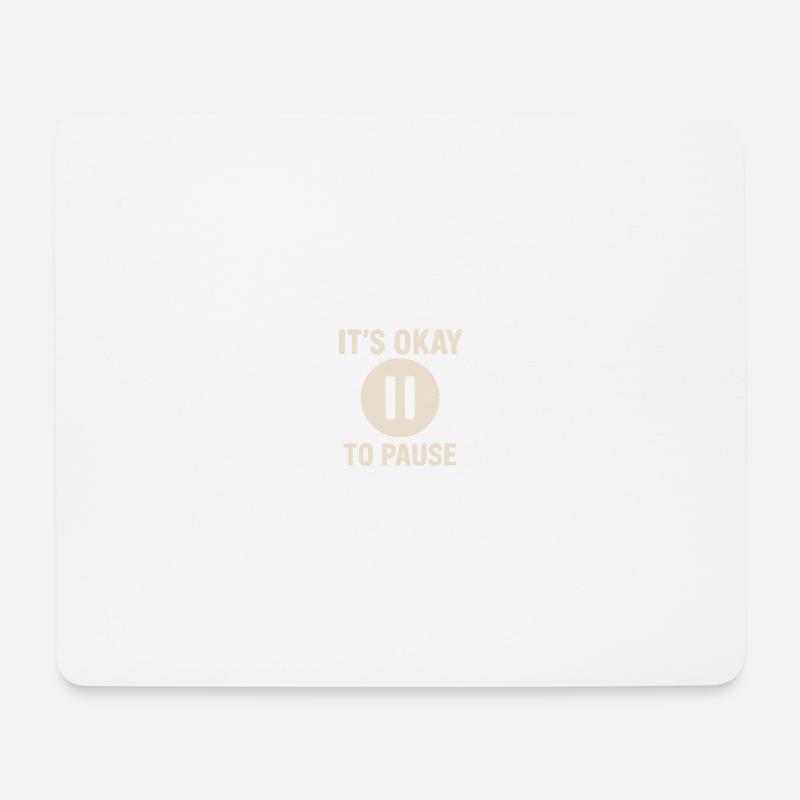Es ist in Ordnung, innezuhalten – minimalistische Wellness-Botschaft - Mousepad (Querformat) - Weiß