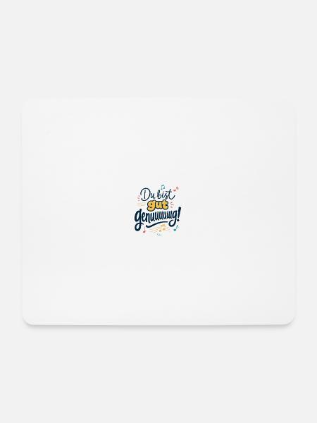 Du bist gut genug Musikmotiv - Mousepad (Querformat) - Weiß