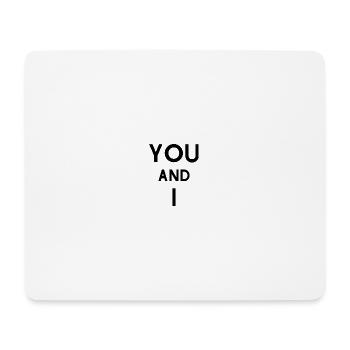 you and I - Mouse Pad (horizontal) - white - Front