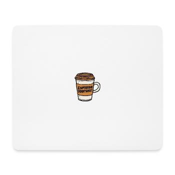 Espresso Yourself - Mousepad (Querformat) - Weiß - Vorne