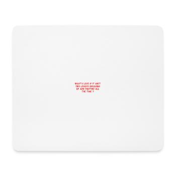 Was ist Liebe? - Mousepad (Querformat) - Weiß - Vorne