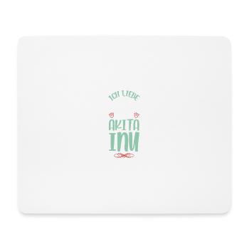 I love my Akita Inu - Mouse Pad (horizontal) - white - Front