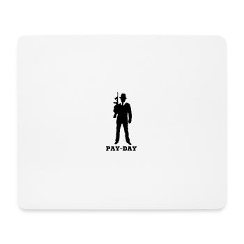 PAY-DAY - Mousepad (Querformat) - Weiß - Vorne