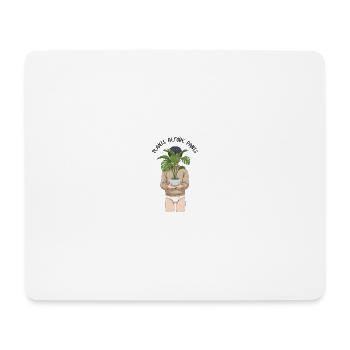 Plants before Pants - Mousepad (Querformat) - Weiß - Vorne