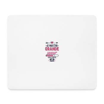 Enfant Future Grande Soeur Je Vais Etre Grande Soe - Tapis de souris (format paysage) - blanc - Devant