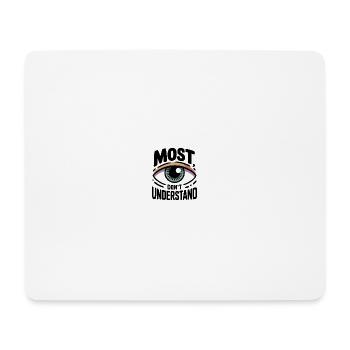 most-don-t-understand - Mousepad (Querformat) - Weiß - Vorne