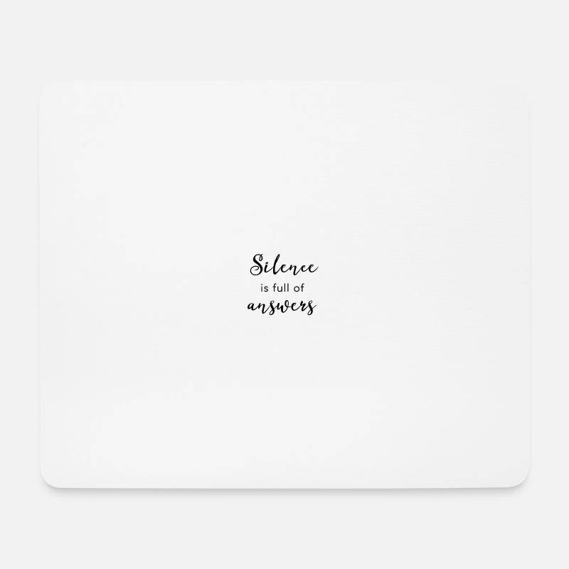 Silence Is Full Of - Mousepad (Querformat) - Weiß