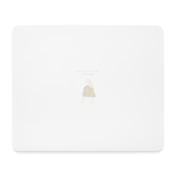 Citations non motivantes - sur mon chemin - Tapis de souris (format paysage) - blanc - Devant
