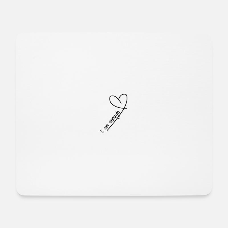 I Am Enough with Heart - Mousepad (Querformat) - Weiß