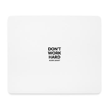 Arbeite nicht hart, arbeite klug - Mousepad (Querformat) - Weiß - Vorne