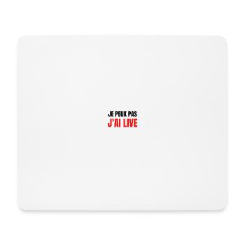 JE PEUX PAS J'AI LIVE - Tapis de souris (format paysage) - blanc - Devant