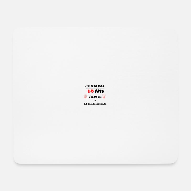 Je n'ai pas 60 ans - Tapis de souris (format paysage) - blanc