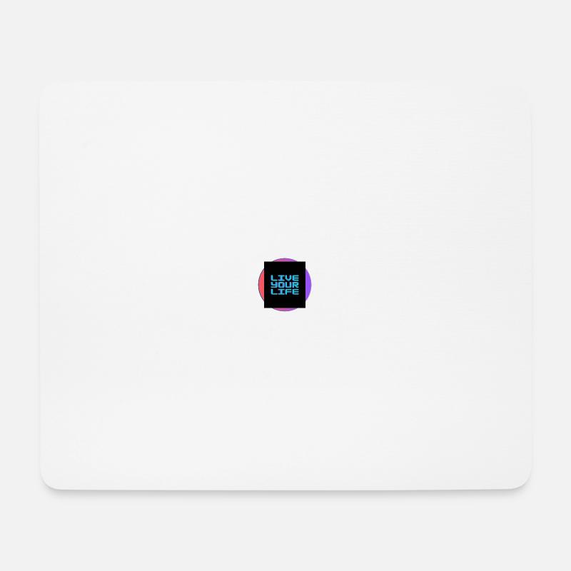 Live your Life - Mousepad (Querformat) - Weiß