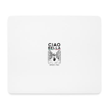 Ciao Bella Venice Italy - Mousepad (Querformat) - Weiß - Vorne