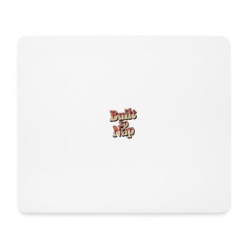Built to Nap - Mousepad (Querformat) - Weiß - Vorne