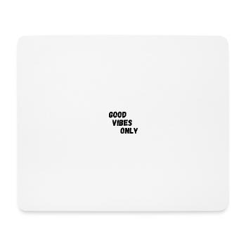 Good Vibes Only - Mousepad (Querformat) - Weiß - Vorne